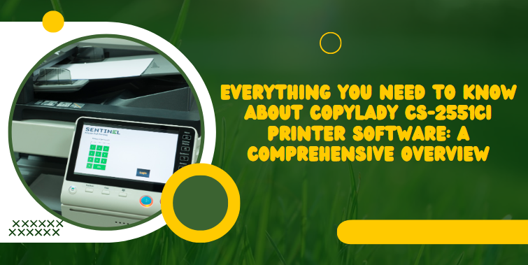 CopyLady CS-2551CI Printer Software