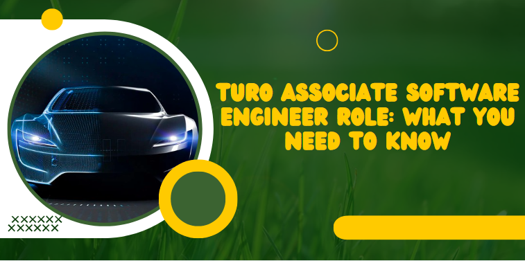 Turo Associate Software Engineer Role: What You Need to Know